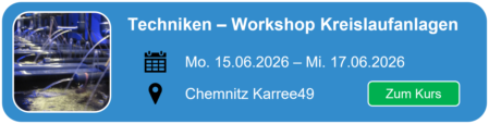 Hier geht es zum Workshop Kreislaufanlagen Techniken der Smartfisch Akademie nach Chemnitz
